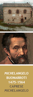 Buonarroti Michelangelo (Caprese Michelangelo - Arezzo)